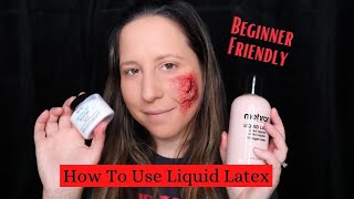 How To Use Liquid Latex For Beginners  SFX  Danielle LaRocca [upl. by Dodson]