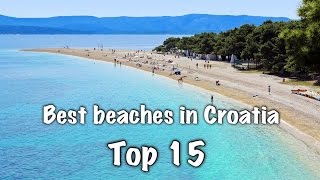 Top 15 Best Beaches In Croatia [upl. by Ragg]