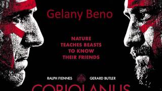 Coriolanus Soundtrack  Gelany Beno [upl. by Sande]