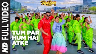 Full Video Tum Par Hum Hai Atke  Pagalpanti  John A Ileana D  Neha Kakkar Mika SinghTanishk B [upl. by Relyuc]