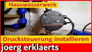 Hauswasserwerk defekt Einbau Montage eines Druckschalter Grundfos PM2 Tutorial 274 [upl. by Avilo]