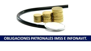 Obligaciones patronales IMSS e Infonavit [upl. by Monda]