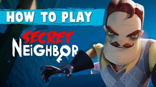 How To Play Secret Neighbor A Beginner Tutorial [upl. by Davin839]