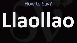 How to Pronounce Llaollao CORRECTLY [upl. by Ahsatak]