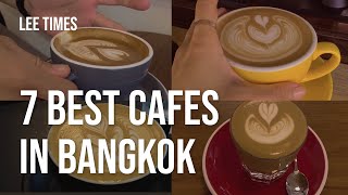 7 BEST CAFES IN BANGKOK THAILAND [upl. by Odericus]