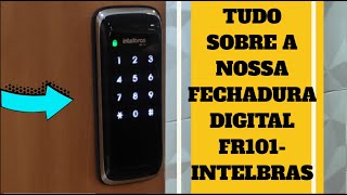 Tudo sobre a FECHADURA DIGITAL INTELBRAS FR101  APARTAMENTO MRV [upl. by Ahseyn]