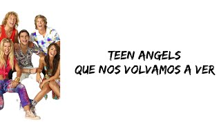 Teen Angels  Que nos volvamos a ver letra [upl. by Hawkins]