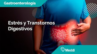 Gastroenterología  Estrés y Transtornos Digestivos [upl. by Jemima]