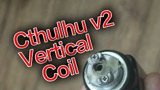 Vertical Coil Tutorial for Cthulhu V2 [upl. by Euqinor]