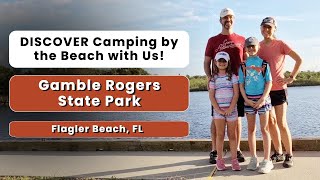 DISCOVER Camping by the Beach with Us  Gamble Rogers State Park  Flagler Beach FL [upl. by Swithbart631]