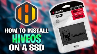 How to Install HIVEOS on a SSD [upl. by Melquist391]