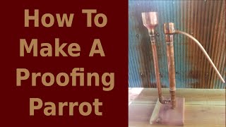 DIY Copper Proofing Parrot [upl. by Putnem]