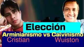 ARMINIANO Y CALVINISTA SOBRE LA ELECCIÓN DIVINA [upl. by Rocky]