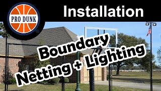 Boundary Netting and Lighting Installation For Basketball Court  Pro Dunk [upl. by Annaig]