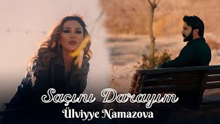 Ülviyye Namazova  Saçını Darayım [upl. by Hamilah]