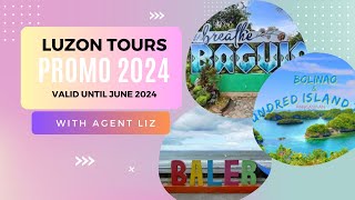 Luzon Tours Promo 2024  Liz Calim [upl. by Nehte]