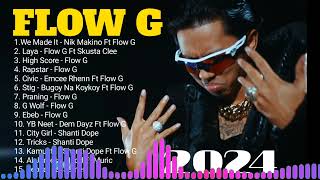 Flow G Nonstop Music 2024  Flow G Nonstop Rap Songs 2024  FLOW G PLAYLIST [upl. by Eiroc382]