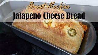 Super Easy amp Delicious Jalapeno Cheese Bread In the Bread Machine [upl. by Enitsrik]