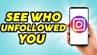 How to See Who Unfollowed You on Instagram  2024 [upl. by Honoria201]