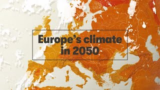 Europe’s climate in 2050 [upl. by Emaj]