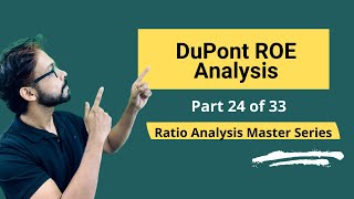 DuPont ROE Analysis  Meaning Formula Calculation amp Interpretations [upl. by Rep665]