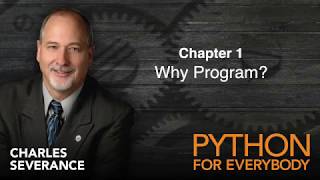 Python for Everybody by Dr Charles Severance University of Michigan Part 1 of 2 [upl. by Lane]