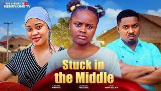 STUCK IN THE MIDDLE  UCHECHI TREASURE CHIOMA NWAOHA CHIDI NWACHUKWU 2025 NOLLYWOOD MOVIE [upl. by Medlin]