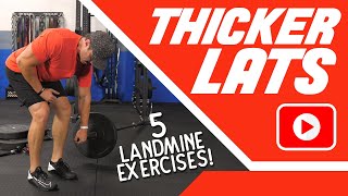 5 Landmine Back Exercises for Wider THICKER Back Muscles [upl. by Eimerej]