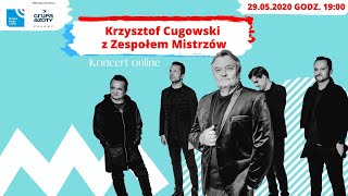 Krzysztof Cugowski z Zespołem Mistrzów  koncert online [upl. by Nador]