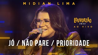 Midian Lima  Prioridade  Jó  Não Pare  Louvorzão 93 Ao Vivo  2022 [upl. by Eemaj]