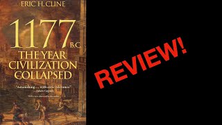 Review 1177 BC The Year Civilization Collapsed Eric Cline [upl. by Bikales]