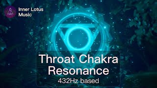 Throat Chakra Resonance  Deep Opening amp Healing Frequency Immersion  432Hz based Meditation Music [upl. by Terrag]