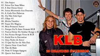 KLB  Álbum Completo 20 Grandes Sucessos [upl. by Eelnodnarb]