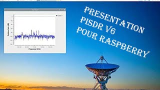 Présentation PiSDR V6 [upl. by Eiznil]