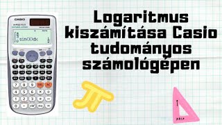 Logaritmus számítás számológéppel fx570ES Plus [upl. by Nive524]