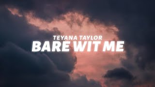 Teyana Taylor  Bare Wit Me Lyrics [upl. by Anehsuc]