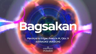 Bagsakan  Parokya ni Edgar Francis M Gloc 9 Karaoke [upl. by Loseff527]