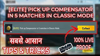 PICK UP COMPENSATOR IN 5 MATCHES IN CLASSIC MODE  How to Complete Pick up compensator in 5 matches [upl. by Bonni432]