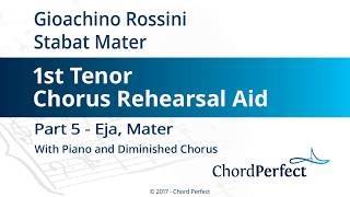 Rossinis Stabat Mater Part 5  Eja Mater  1st Tenor Chorus Rehearsal Aid [upl. by Yasnyl]