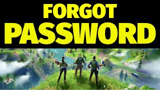 Forgot Fortnite Password  Reset Your Epic Games Account Password [upl. by Ydnar]