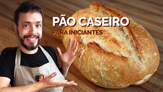 PÃO CASEIRO PARA INICIANTES Receita fácil para quem nunca fez pão [upl. by Austina785]