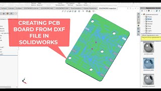 Electromechanical Products Designing Part 1 Modeling PCB Board From DXF File in SOLIDWORKS [upl. by Wan]