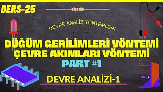 Devre AnaliziI  Devre Analiz Yöntemleri 1 [upl. by Assyral139]