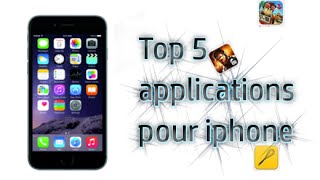 Top 5 applications pour iphone 6  Janvier [upl. by Sheelagh476]