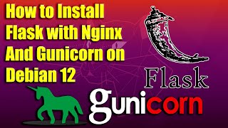 How to Install Flask with Nginx and Gunicorn on Debian 12 [upl. by Ajroj]