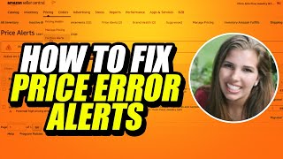 How to Fix Price Error Alerts on Amazon [upl. by Lagiba]