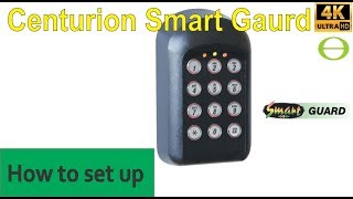 How to add  delete user code on the Centurion Smart Guard keypad [upl. by Rawdin]