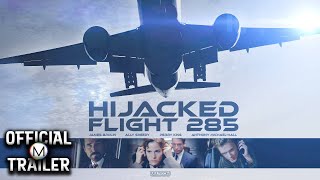 HIJACKED FLIGHT 285 1996  Official Trailer  4K [upl. by Elleivad]