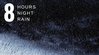 8 HOURS Gentle Rain at Night Rain Raining Soothing Rain for Sleep Noise BlockHeadaches Study [upl. by Evslin]