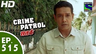 Crime Patrol  क्राइम पेट्रोल सतर्क  Episode 515  5th June 2015 [upl. by Ayrad328]